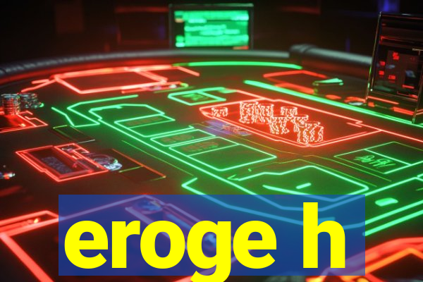 eroge h